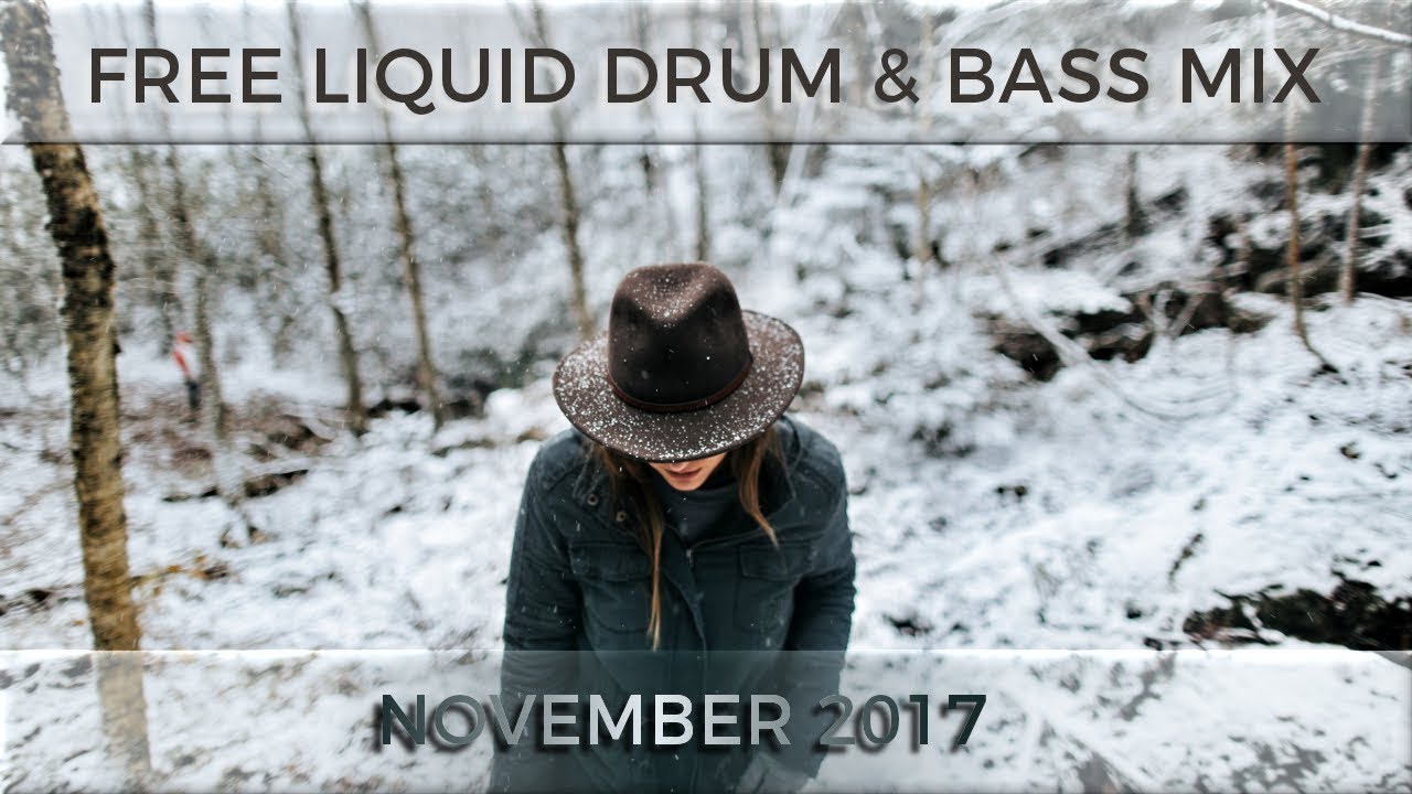 ► FREE LIQUID DRUM & BASS MIX - NOVEMBER 2017