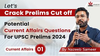 Potential Current Affairs Questions for UPSC Prelims 2024 | By Nazeeb Sameer | Gallant IAS