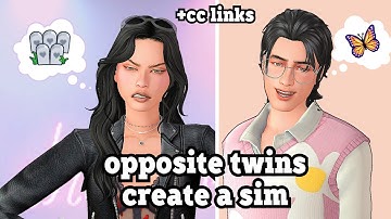 Opposite Twins CREATE A SIM + CC LIST 🦋💀💫| The Sims 4: Create A Sim