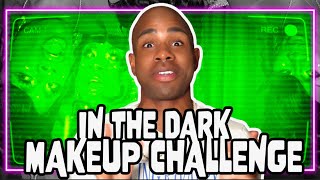Mo Makeup | In The Dark Makeup Challenge