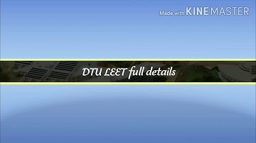 Delhi Technological University (DTU) Lateral entry entrance test(LEET) full details
