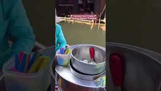 اشهر ايسكريم في تايلند السوق العائم بانكوك