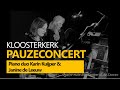 Live  pauzeconcert  piano duo karin kuijper  janine de leeuw kloosterkerk den haag 1632022