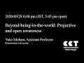 Beyond being-in-the-world: Projective and open awareness by Yuko Ishihara