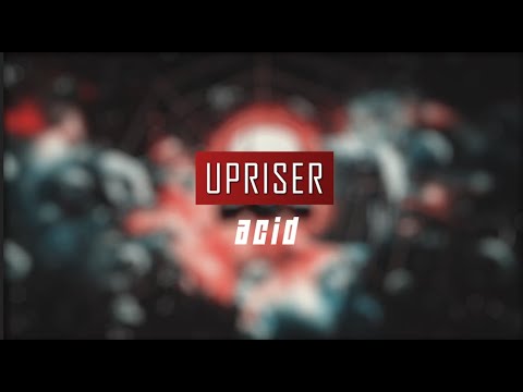 Upriser - Acid