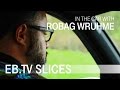 ROBAG WRUHME In the car with EB.TV