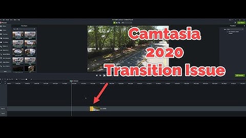 Camtasia 2020 Transition Feature Issue