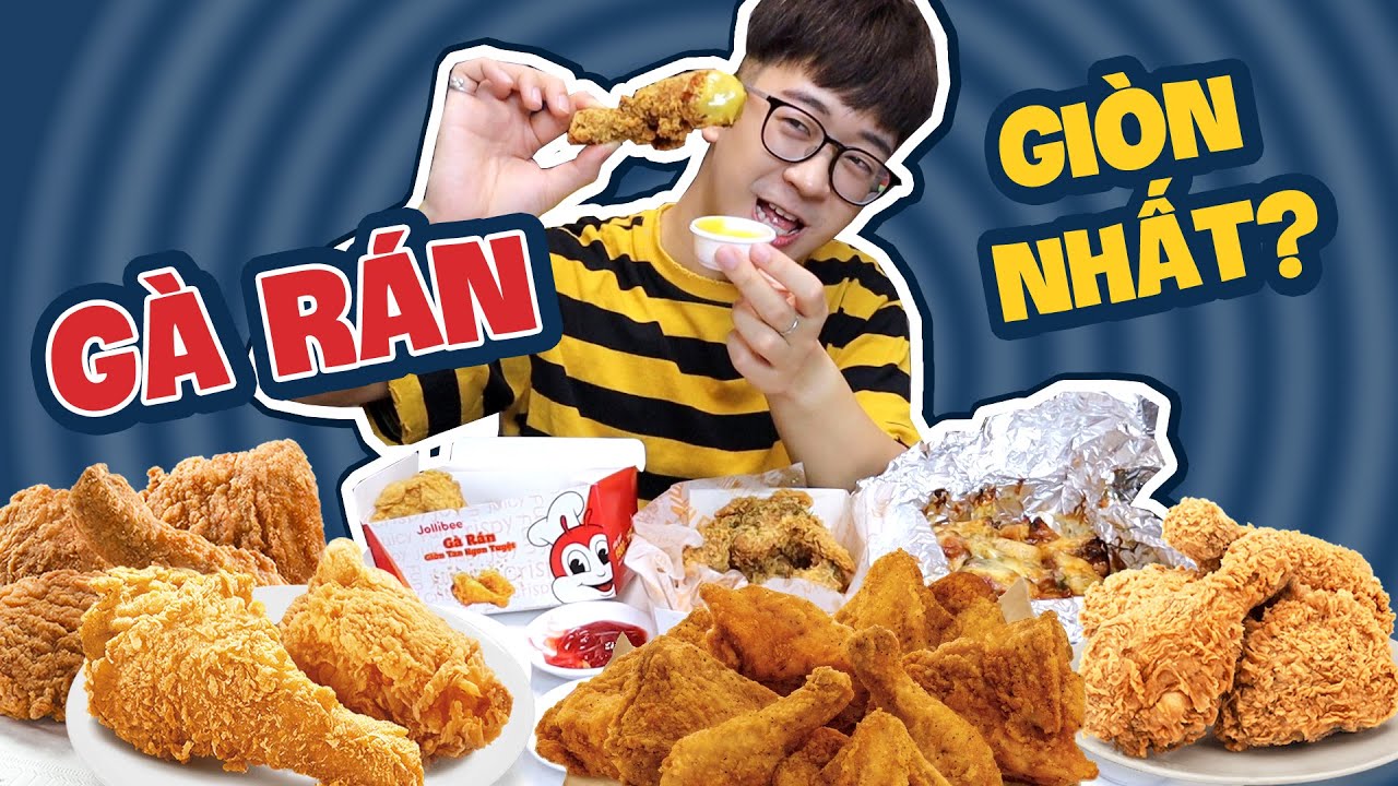 Ninh Tito so sánh 3 loại GÀ CHIÊN GIÒN // Ở nhà ăn cả thế giới Series