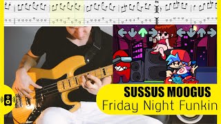 Bass Tabs Sussus Moogus - Friday Night Funkin' VS Impostor OST Бас табы