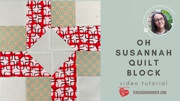 Oh Susannah quilt block video tutorial