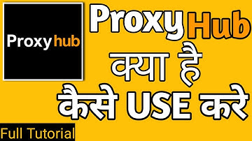How to use Proxy hub App Proxy hub App kya hai kaise use Karen🙄😕👍🏻😊