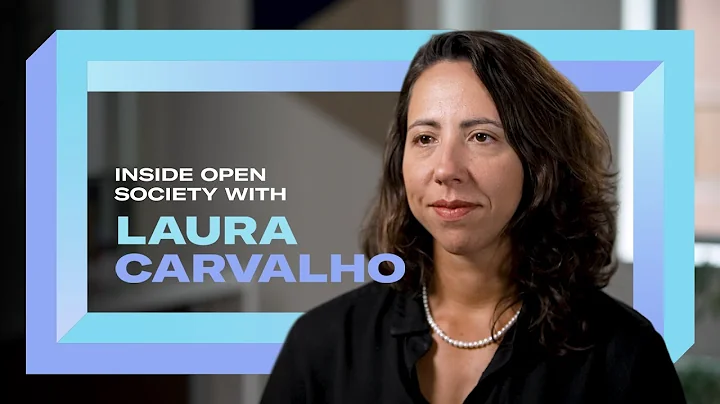 Inside Open Society: Laura Carvalho, Director of Equity