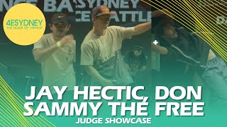 Jay Hectic(Circl3/Zealous/Trickatrons), Don(SKB/Street Beatz), Sammy The Free(143LSF) Judge Showcase
