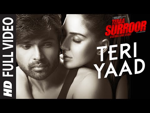 TERI YAAD Full Video Song | TERAA SURROOR | Himesh Reshammiya, Badshah | T-Series