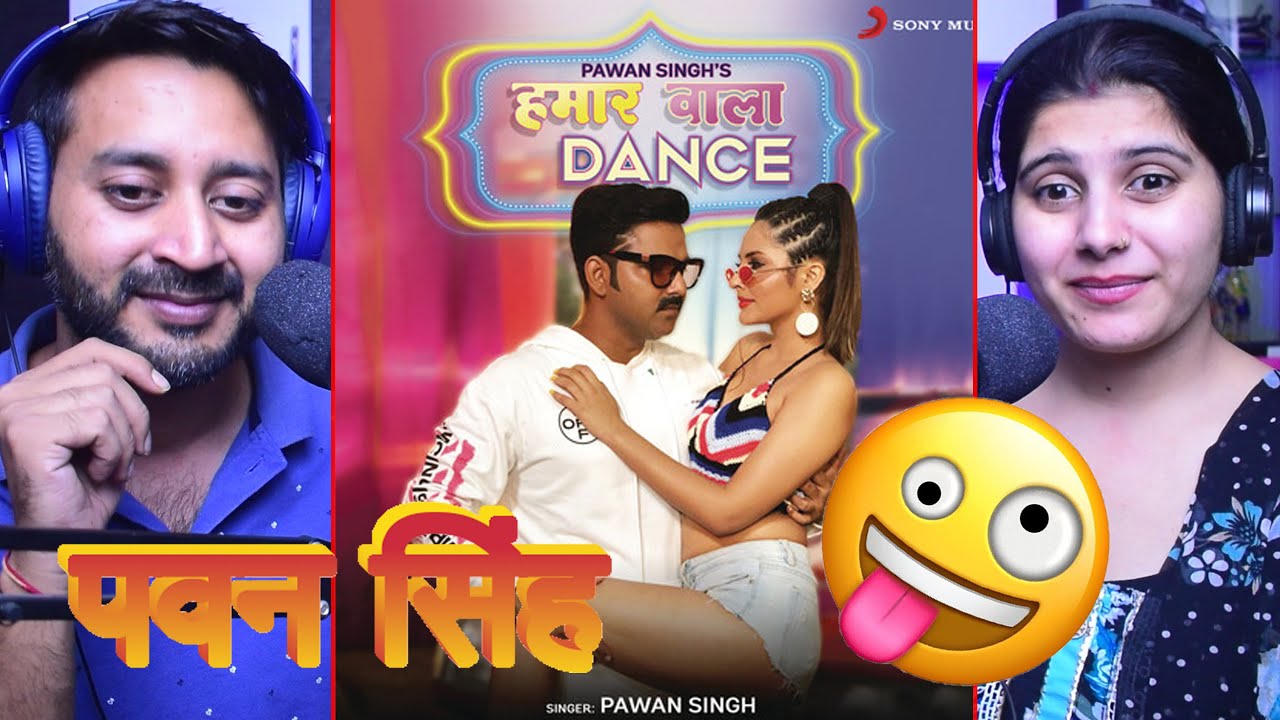 Pawan Singh  Hamaar Wala Dance  Reaction  First Time Watching   bhojpurisong  pawansingh