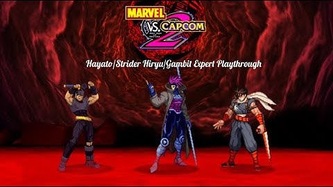 Marvel Vs Capcom 2: Hayato/Strider Hiryu/Gambit Expert Playthrough