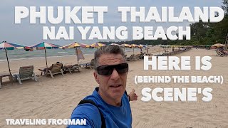 Behind the SCENE'S Nai Yang Beach Phuket Thailand 🇹🇭
