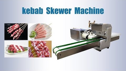 How to use a kebab maker? | kebab Skewer Machine  | Meat Stringing machine for bbq business