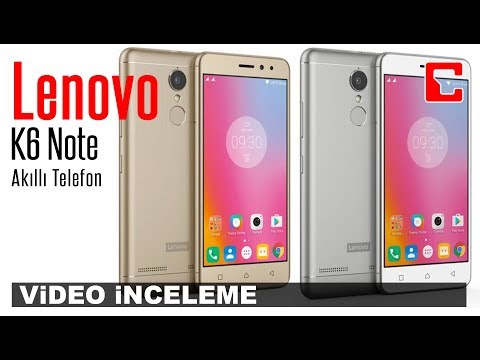 Lenovo K6 Note İncelemesi - Akıllı Telefon