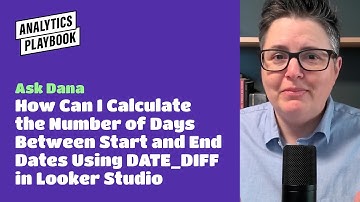 How to Calculate the Number of Days Between Start and End Dates Using DATE_DIFF in Looker Studio