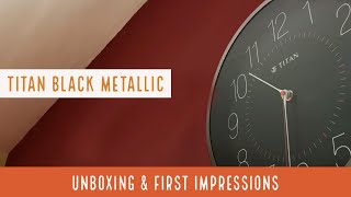 TITAN Metallic Black Wall Clock (W0007MA01) | Unboxing & First Impressions
