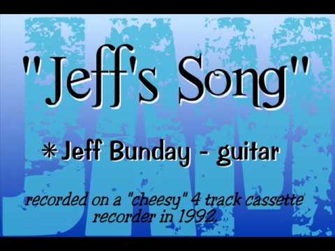 Jeff Bunday - Jeff's Song