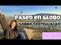 🙉 🎈¿Cómo es VOLAR en GLOBO? | 🇲🇽 😍 Experiencia en Teotihuacán, México