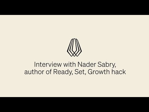 Interview with Nader Sabry, author of Ready, Set, Growth hack