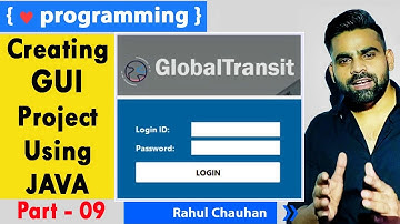 Part - 09 || Creating GUI Project Using JAVA | Java Project | Core Java | Incapp | Rahul Chauhan Sir