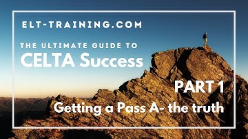 Getting a CELTA Pass A - The truth!