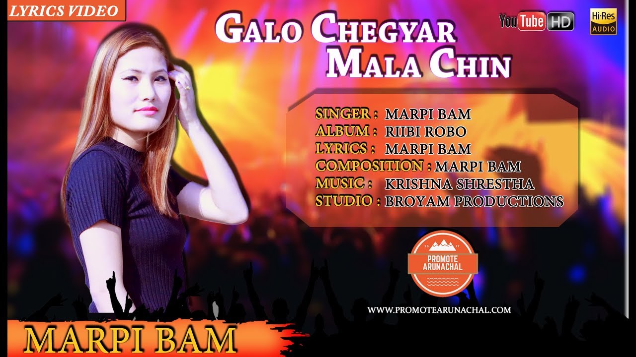 GALE CHEGYAR MALA CHIN  GALO DANCE SONG  MARPI BAM 2018