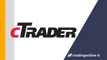 CTrader: Come funziona? [Tutorial ITA]