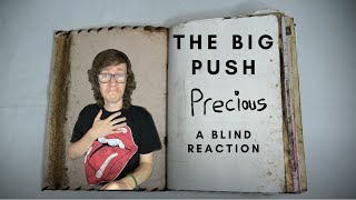 The Big Push - Precious (A Blind Reaction)