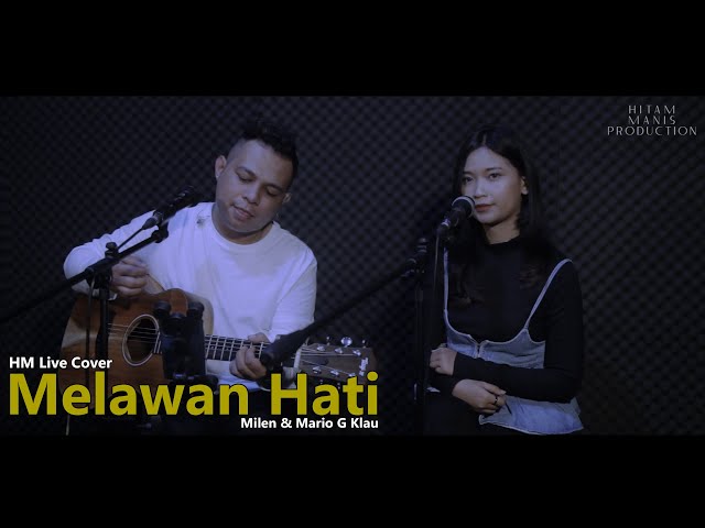 FIERSA BESARI - Melawan Hati feat. PRINSA MANDAGIE | { HM Live Cover} class=