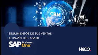 Seguimiento a sus ventas con el CRM de SAP Business One