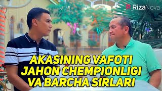 Valijon Shamshiyev - Akasining Vafoti, Jahon Chempionligi Va Barcha Sirlari