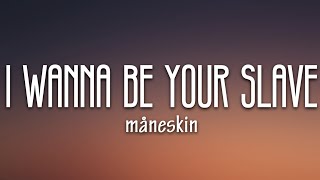 Måneskin - I WANNA BE YOUR SLAVE (Lyrics/Testo) Eurovision 2021 chords