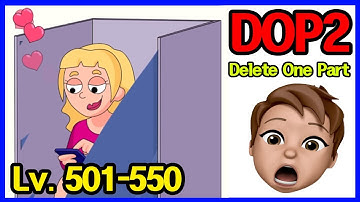 DOP 2 - Delete One Part Game - Android Gameplay Walkthrough - Level 501~550