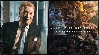 Watch Make It or Die Trying: The Frank Warren Story Trailer