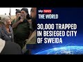 Syria Conflict 30 000 Trapped In Besieged City Of Sweida As Fragile Ceasefire Holds Syria Conflict 30 000 Trapped In Besieged City Of Sweida As Fragile Ceasefire Holds