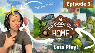 No Place Like Home Reset?!? Episode 3