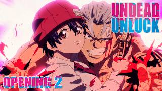 Undead Unluck | Opening 2 - Love Call | 4K Creditless
