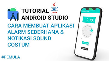Cara Membuat Aplikasi Alarm Sederhana & Notifikasi Sound Costum Di Android Studio #java #android