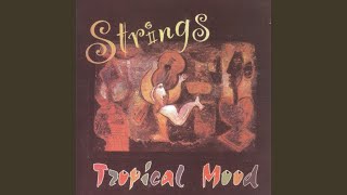 Video voorbeeld van "Strings - Tropicolor"