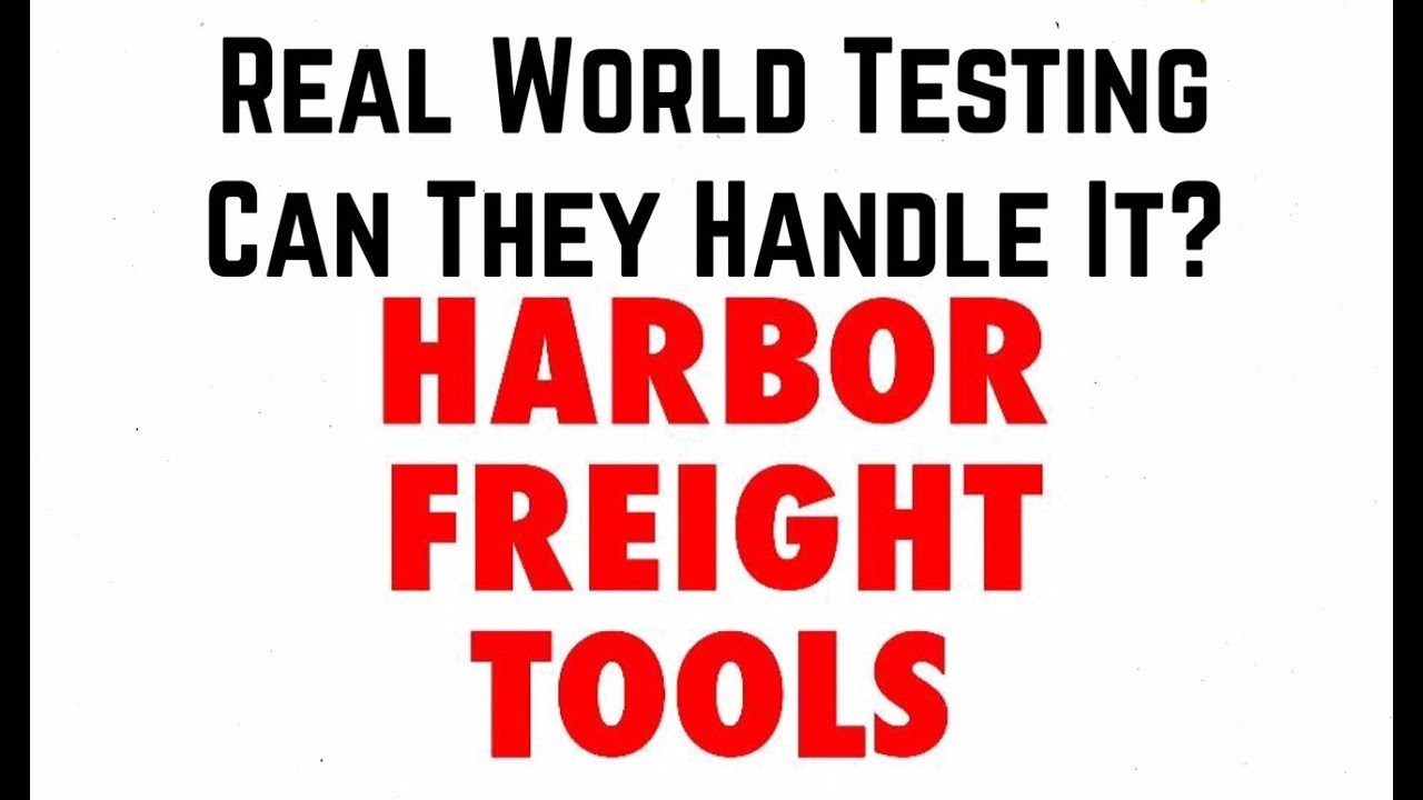 Harbor Freight Tool Review Are Harbor Freight Tools Junk? Bundys