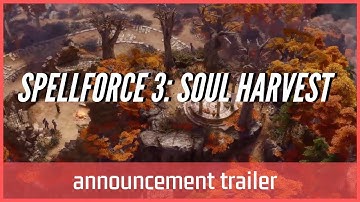 SpellForce 3: Soul Harvest - Announcement Trailer | RTS, RPG | PC