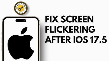 How to Fix iPhone Screen Flickering Issue After iOS 17.5 Update