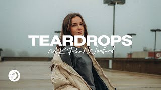 MK & Paul Woolford - Teardrops (ft. Majid Jordan)