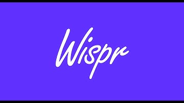 Welcome to Wispr!