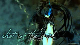 Nightcore - Shot In The Dark [Within Temptation]